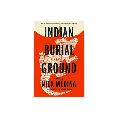 Indian Burial Ground - by Nick Medina (Hardcover)