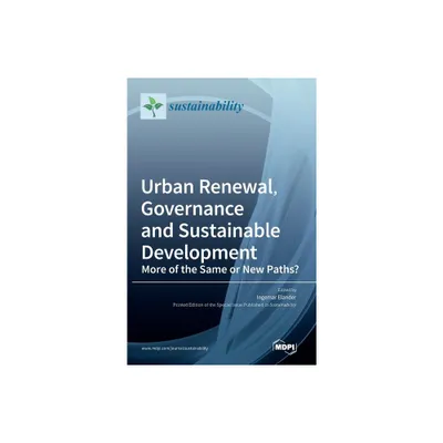 Urban Renewal, Governance and Sustainable Development - by Ingemar Elander (Hardcover)