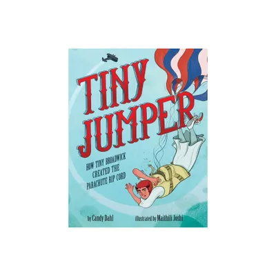 Tiny Jumper - by Candy Dahl (Hardcover)