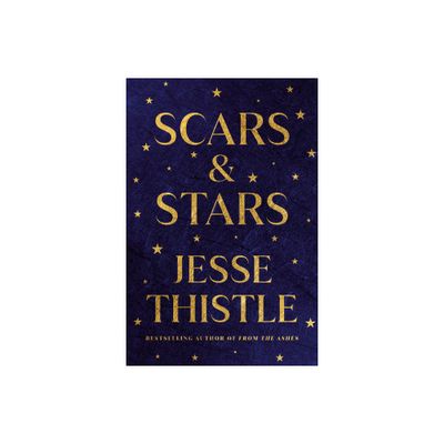 Scars and Stars - by Jesse Thistle (Hardcover)