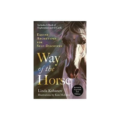 Way of the Horse: Revised & Expanded 2nd Edition - by Linda Kohanov (Paperback)