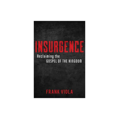 Insurgence - by Frank Viola (Paperback)