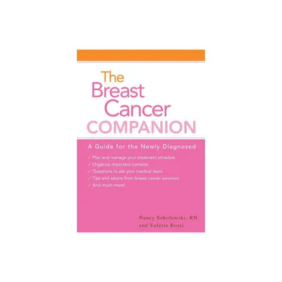 The Breast Cancer Companion - by Nancy Sokolowski & Valerie Rossi (Paperback)