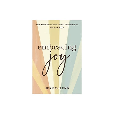 Embracing Joy - by Jean Wilund (Paperback)