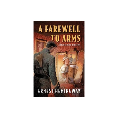 Farewell to Arms - by Ernest Hemingway (Hardcover)