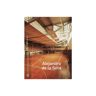 2g: Alejandro de la Sota - by Alejandro de la Sota & Moiss Puente (Paperback)