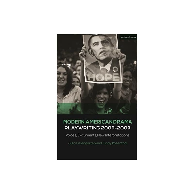 Modern American Drama: Playwriting 2000-2009 - (Decades of Modern American Drama: Playwriting from the 1930s to 2009) (Paperback)