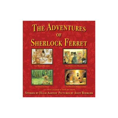 The Adventures of Sherlock Ferret - by Hugh Ashton (Hardcover)