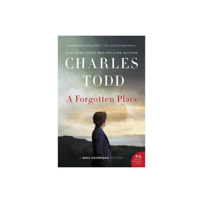 A Forgotten Place - (Bess Crawford Mysteries) by Charles Todd (Paperback)