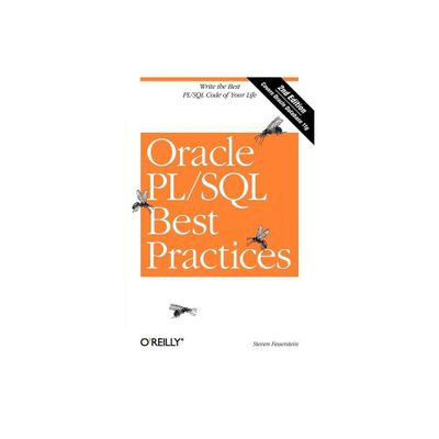 Oracle PL/SQL Best Practices - 2nd Edition by Steven Feuerstein (Paperback)