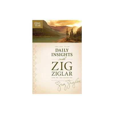 The One Year Daily Insights with Zig Ziglar - by Zig Ziglar & Dwight Ike Reighard (Paperback)