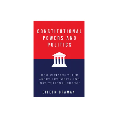 Constitutional Powers and Politics