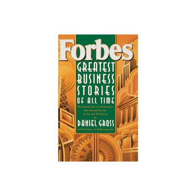 Business Stories C - by Forbes Magazine & Daniel Gross (Hardcover)