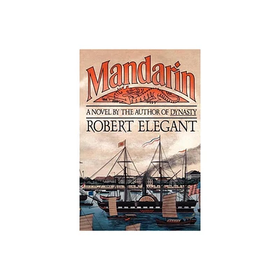 Mandarin - by Robert Elegant (Paperback)