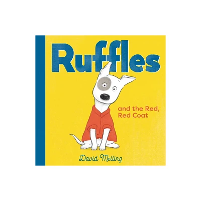 Ruffles and the Red, Red Coat - by David Melling (Board Book)