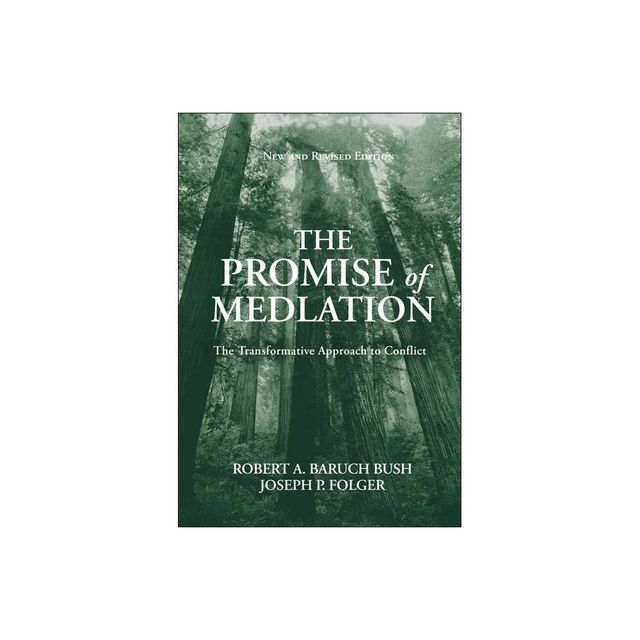 The Promise of Mediation - 2nd Edition by Robert A Baruch Bush & Joseph P Folger (Hardcover)