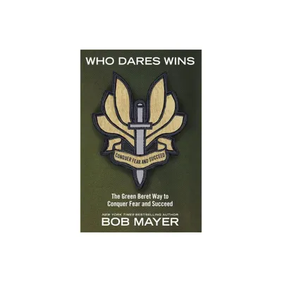 Who Dares Wins - by Bob Mayer (Paperback)