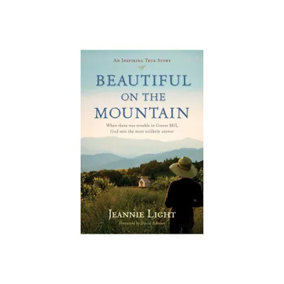 Beautiful on the Mountain - by Jeannie Light (Paperback)