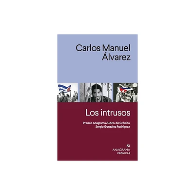 Intrusos, Los - by Carlos Manuel Alvarez (Paperback)