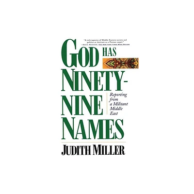 God Has Ninety-Nine Names - by Judith Miller (Paperback)