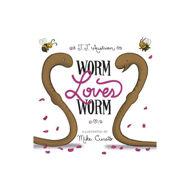 Worm Loves Worm - by J J Austrian (Hardcover)