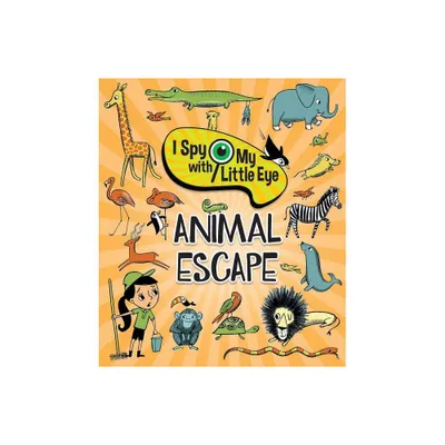 Animal Escape (I Spy with My Little Eye) - by Steve Smallman (Hardcover)