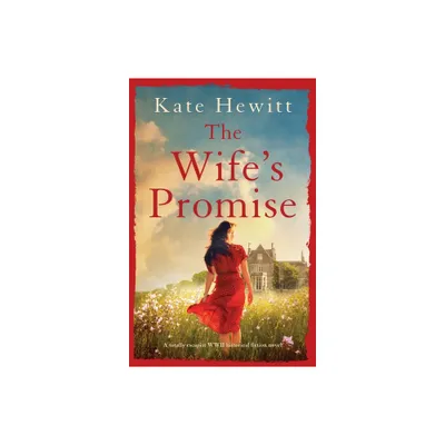 The Wifes Promise - (The Goswell Quartet) by Kate Hewitt (Paperback)