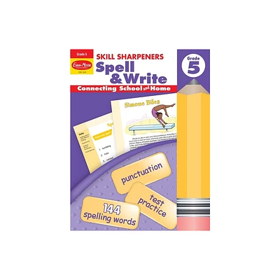 Skill Sharpeners: Spell & Write, Grade 5 Workbook - by Evan-Moor Educational Publishers (Paperback)