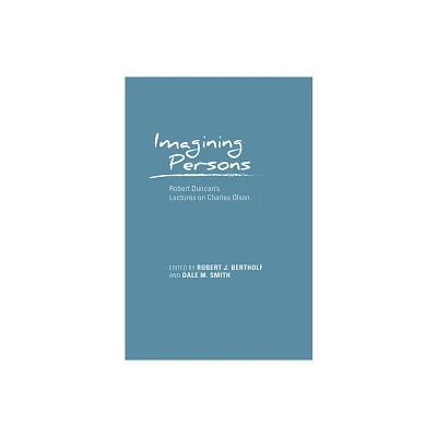 Imagining Persons - (Recencies Series: Research and Recovery in Twentieth-Century) by Robert J Bertholf & Dale M Smith (Hardcover)