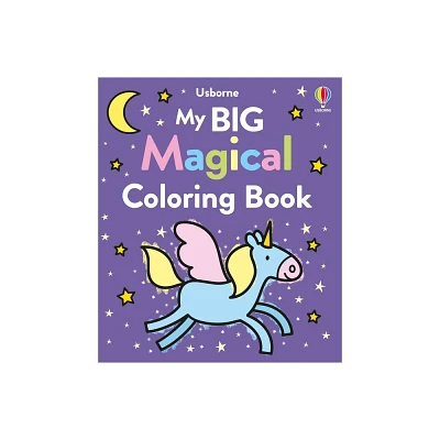 My Big Magical Coloring Book - (My Big Coloring) by Kate Nolan (Paperback)