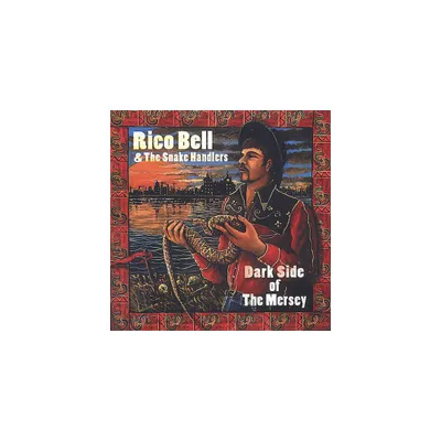 Rico Bell & Snakehandlers - Darkside of the Mersey (CD)