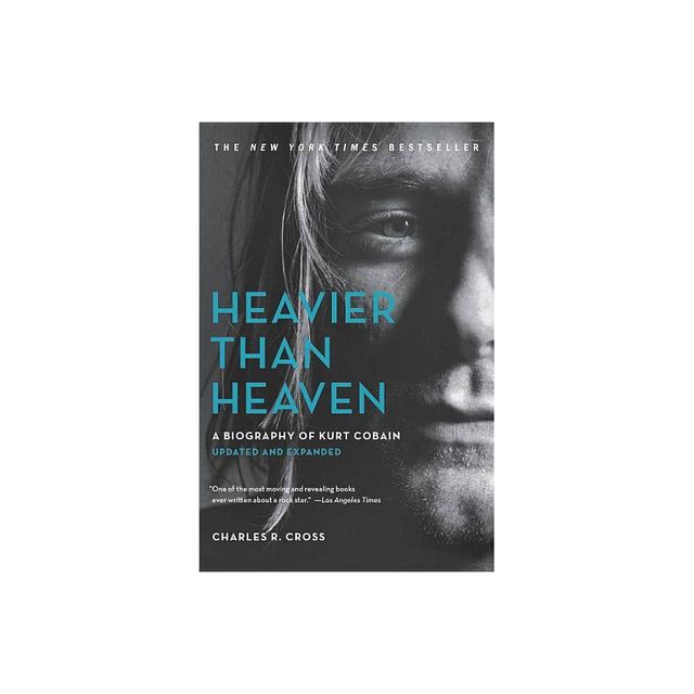 Heavier Than Heaven - by Charles R Cross (Paperback)