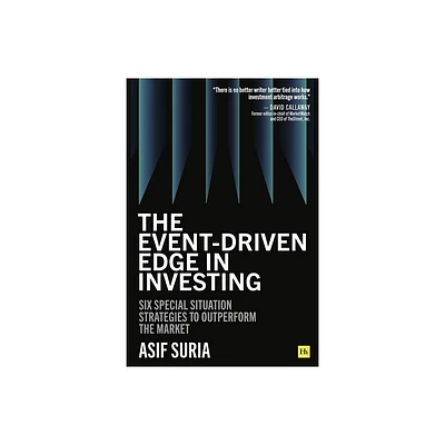 The Event-Driven Edge in Investing - by Asif Suria (Hardcover)