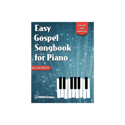 Easy Gospel Songbook for Piano Book with Online Audio Access - by Lee Davis (Paperback)