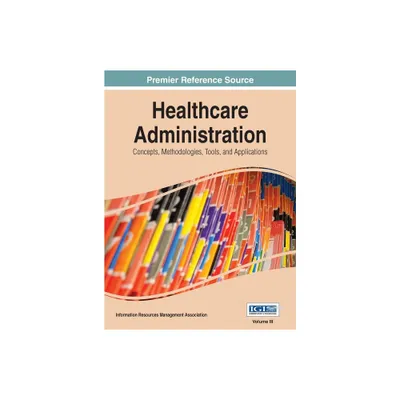 Healthcare Administration - by Irma (Hardcover)