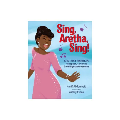 Sing, Aretha, Sing! - by Hanif Abdurraqib (Hardcover)