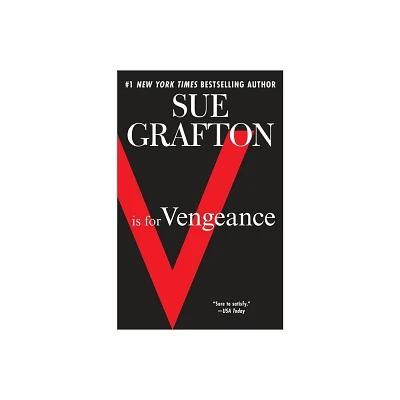 V is for Vengeance - (Kinsey Millhone Novel) by Sue Grafton (Paperback)