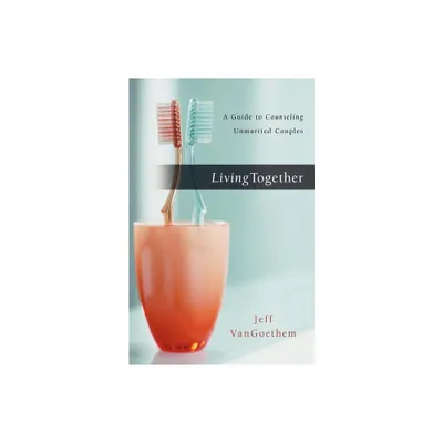 Living Together - by Jeff Vangoethem (Paperback)