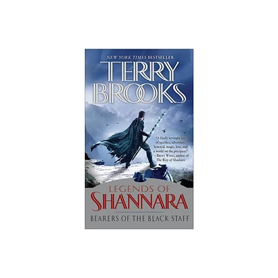 Bearers of the Black Staff - (Pre-Shannara: Legends of Shannara) by Terry Brooks (Paperback)