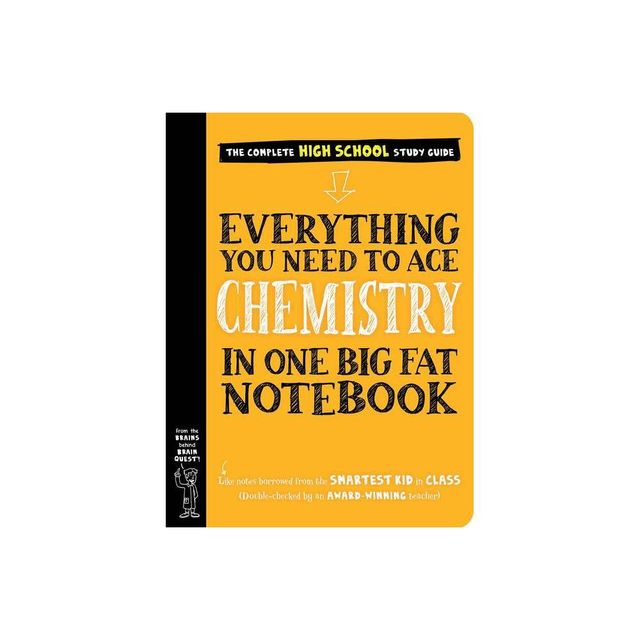 Everything You Need to Ace Chemistry in One Big Fat Notebook - (Big Fat Notebooks) by Workman Publishing & Jennifer Swanson (Paperback)