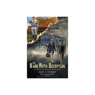 The Babe Ruth Deception (A Fraser and Cook Historical Mystery, Book 3) - by David O Stewart (Paperback)