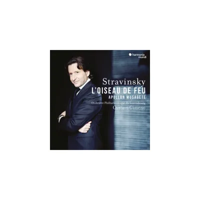 Gustavo Gimeno - Stravinsky: LOiseau de feu, Apollon Musagete (CD)