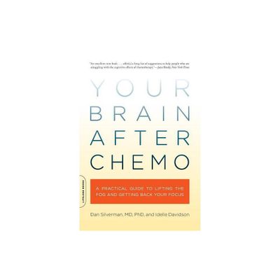 Your Brain After Chemo - by Dan Silverman & Idelle Davidson (Paperback)