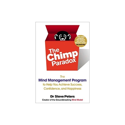 The Chimp Paradox - by Steve Peters (Paperback)