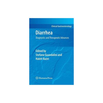 Diarrhea - (Clinical Gastroenterology) by Stefano Guandalini & Haleh Vaziri (Paperback)