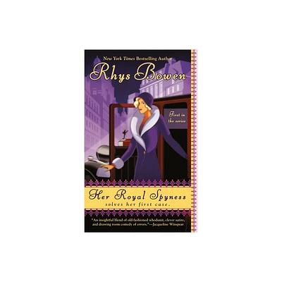 Her Royal Spyness - (Royal Spyness Mystery) by Rhys Bowen (Paperback)