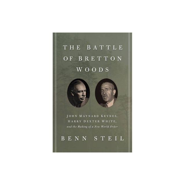 The Battle of Bretton Woods