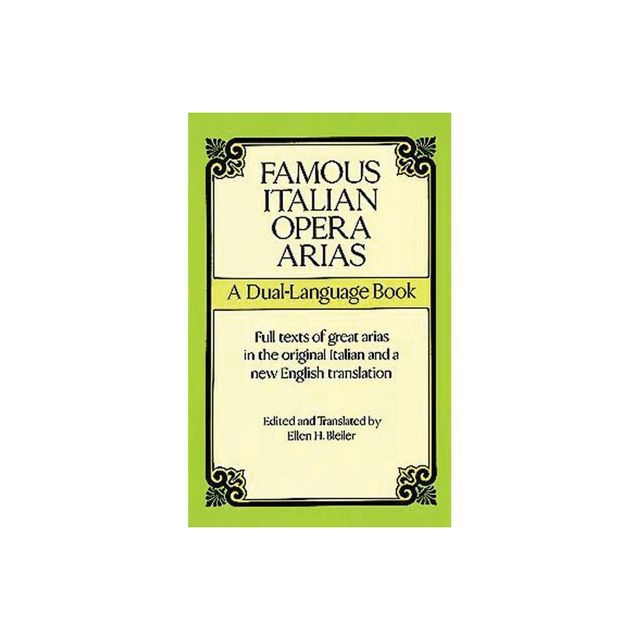 Famous Italian Opera Arias - (Dover Vocal Scores) by Opera and Choral Scores (Paperback)