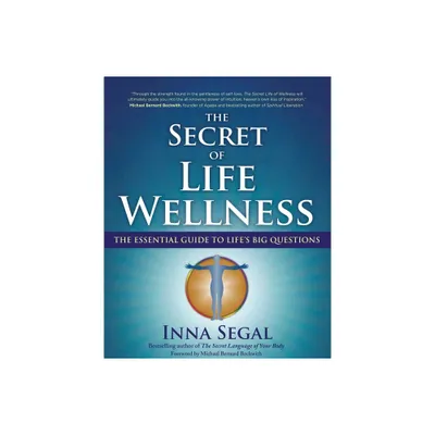 The Secret of Life Wellness - by Inna Segal (Paperback)