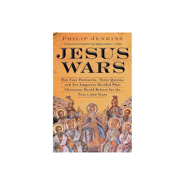 Jesus Wars - by John Philip Jenkins (Paperback)